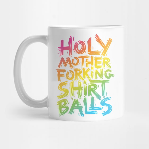 Mother Forking Shirt Balls by polliadesign